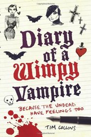 Diary of a Wimpy Vampire: The Undead Have Feelings Too