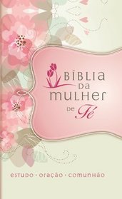 Bblia da Mulher de F - Capa Flores (Portugues)