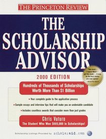 The Scholarship Advisor, 2000 Edition (Scholarship Advisor, 2000)