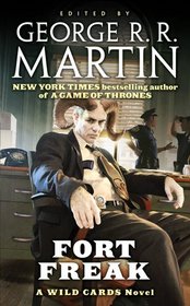 Fort Freak (Wild Cards, Bk 21)