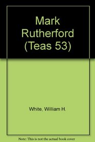 Mark Rutherford (Teas 53)