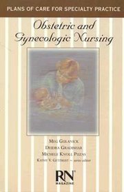 Obstetric and Gynecological Nursing (Care Plans Series)