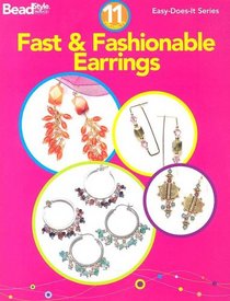 Fast & Fashionable Earrings (Easy-Does-It)