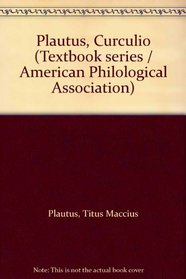 Plautus, Curculio (Textbook series / American Philological Association)