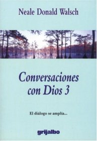 Conversaciones con Dios 3 (Conversaciones Con Dios)