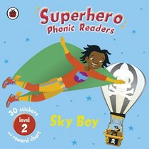 Superhero Phonic Readers: Sky Boy: Level 2