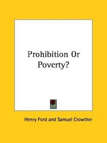 Prohibition or Poverty?