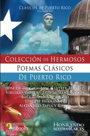 Coleccin de Hermosos Poemas Clsicos de Puerto Rico (Volume 7) (Spanish Edition)