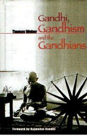 Gandhi, Gandhism and the Gandhians (Asia Colour Guides)