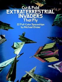Cut and Fold Extraterrestrial Invaders That Fly (Models  Toys)