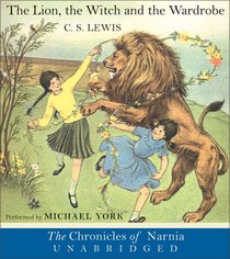 The Lion, the Witch and the Wardrobe (The Chronicles of Narnia, Book 1) (Narnia)