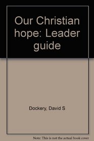 Our Christian hope: Leader guide