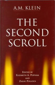 The Second Scroll (Klein, a. M. Works.)