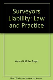 Surveyors' Liability: Law and Practice