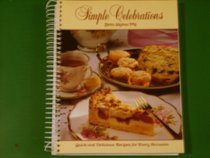 Simple Celebrations (Quick & Delicious Recipes for Every Occasion)