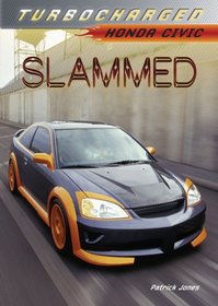 Slammed: Honda Civic (Turbocharged)