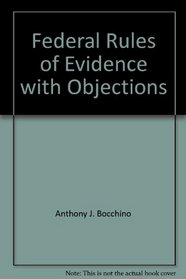 Federal Rules of Evidence with Objections