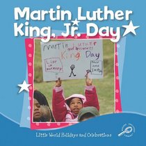 Martin Luther King, Jr. Day (Little World Holidays and Celebrations)