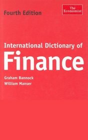 International Dictionary of Finance, Fourth Edition (The Economist Series)