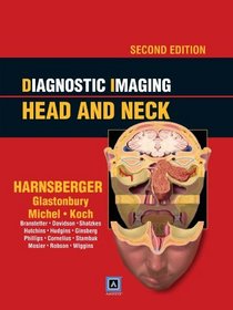 Diagnostic Imaging: Head and Neck: Published by Amirsys (Diagnostic Imaging Series)