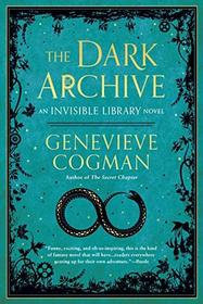 The Dark Archive (Invisible Library, Bk 7)