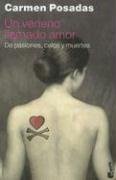 Un Veneno Llamado Amor/a Poison Called Love (Temas de Hoy) (Spanish Edition)