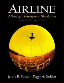 Airline: A Strategic Management Simulation (4th Edition)