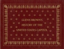 United States Congressional Serial Set, Serial No. 14909, House Document No. 108-240, Glenn Brown's History of the Capitol