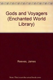 Gods and Voyagers (Enchanted World Library)