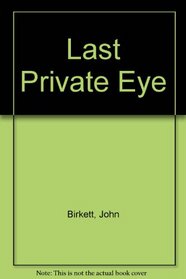 Last Private Eye  (Michael Rineheart , Bk 1)