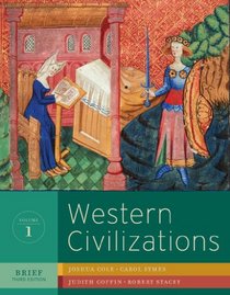 Western Civilizations: Their History and Their Culture (Third Brief Edition)  (Vol. 1)