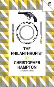The philanthropist: A bourgeois comedy