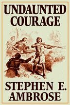 Undaunted Courage - Part II (Unabridged audiobook on 8 cassettes)