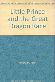 Little Prince and the Great Dragon Race