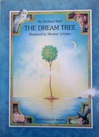 The Dream Tree (A North-South picture book)