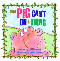 READY READERS, STAGE 2, BOOK 37, THAT PIG CAN'T DO A THING, BIG BOOK
