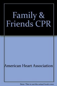 Family & Friends CPR