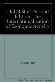 Global Shift, Second Edition: The Internationalization of Economic Activity