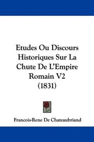 Etudes Ou Discours Historiques Sur La Chute De L'Empire Romain V2 (1831)