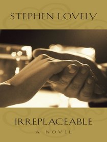 Irreplaceable (Thorndike Press Large Print Core Series)