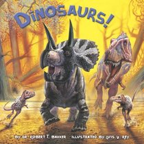 Dinosaurs! (Turtleback School & Library Binding Edition)