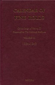 Calendar of the Fine Rolls of Henry III (1216-1248): III. 1235-1242