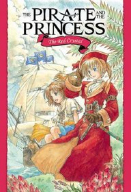 The Red Crystal (The Pirate & The Princess)