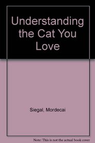 Understanding the Cat You Love