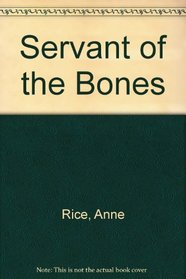 Servant of the Bones