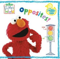 Sesame Street Elmo Opposites Bath Book (Sesame Street Elmo's World: Bath Time Bubble Book)