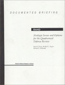 Strategic Issues and Options for the Quadrennial Defense Review: An Annotated Briefing (Documented Briefing)