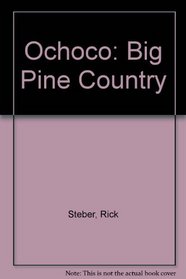 Ochoco: Big Pine Country