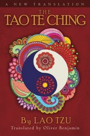 The Tao Te Ching: A New Translation