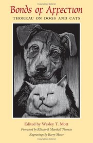 Bonds Of Affection: Thoreau On Dogs And Cats (The Spirit of Thoreau)